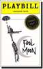 Fool Moon Limited Edition Official Opening Night Playbill 